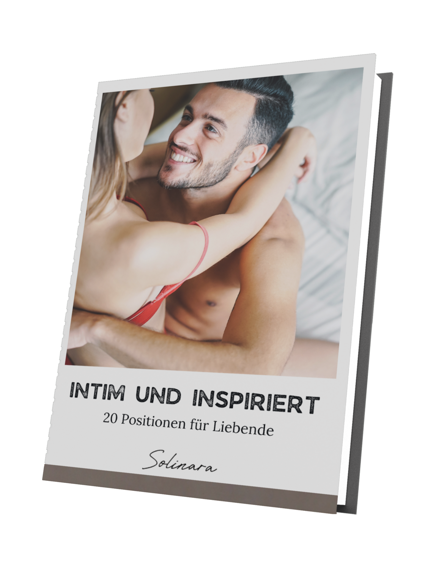 Intim & Inspiriert - 20 Positionen für Liebende (E-Book)